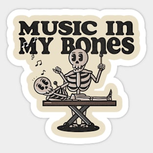 Music in my bones Sticker